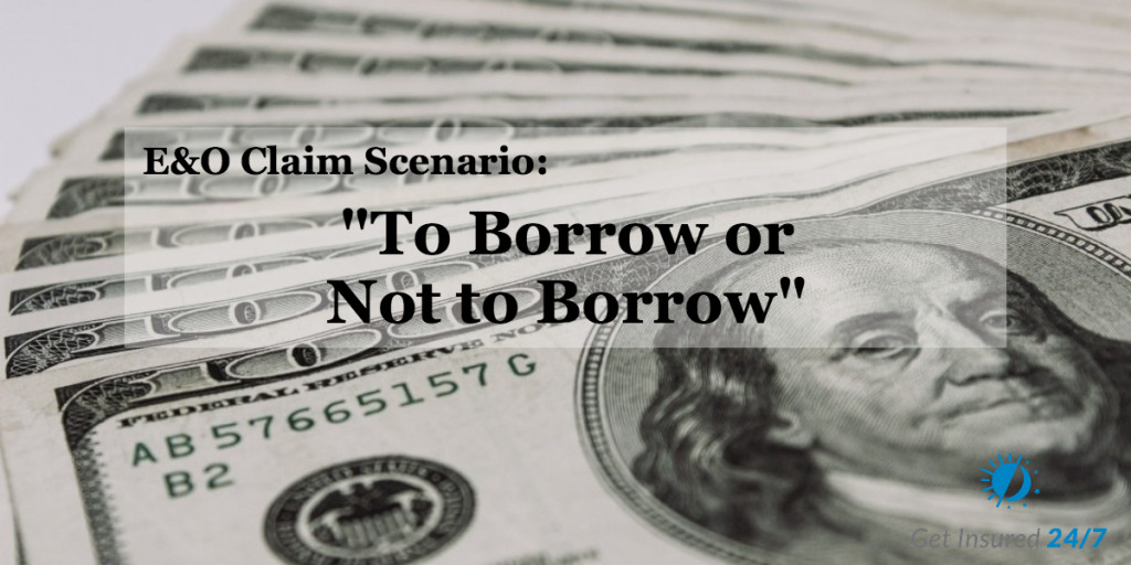E&O Case Study - To Borrow or Not to Borrow